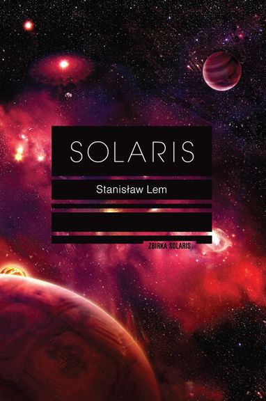 Solaris by Stanislaw Lem; translated by Tatjana Jamnik, 2010