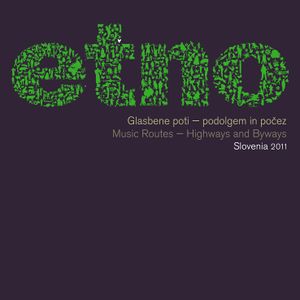 Double-cd compilation of Slovenian ethno music (world music): <i>Glasbene poti – podolgem in počez</i> [Music Routes – Highways and Byways], Slovenia 2011, published by <!--LINK'" 0:65-->