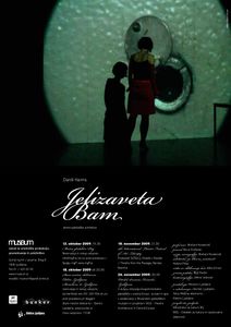 Daniil Harms' <i>Jelizaveta Bam</i>, a poster for the performance. Daniil Harms' text was staged in Slovenia for the first time. Produced by <!--LINK'" 0:304-->, 2008