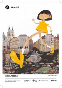 <!--LINK'" 0:221-->'s poster "These Boots are Made for Walkin" was an entry in the 2019 competition Cities for Pedestrians!. The poster was later selected to represent Ljubljana in the EU Mobility Week of the same year.