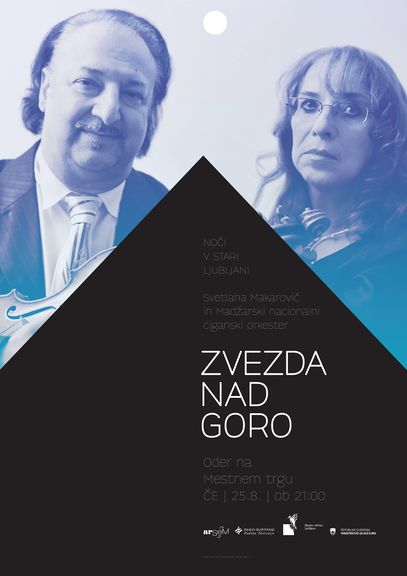 Poster for literary-musical event "Zvezda nad goro", performing Svetlana Makarovič with Hungarian National Gypsy Orchestra, organised by Arsem Agency, 2011