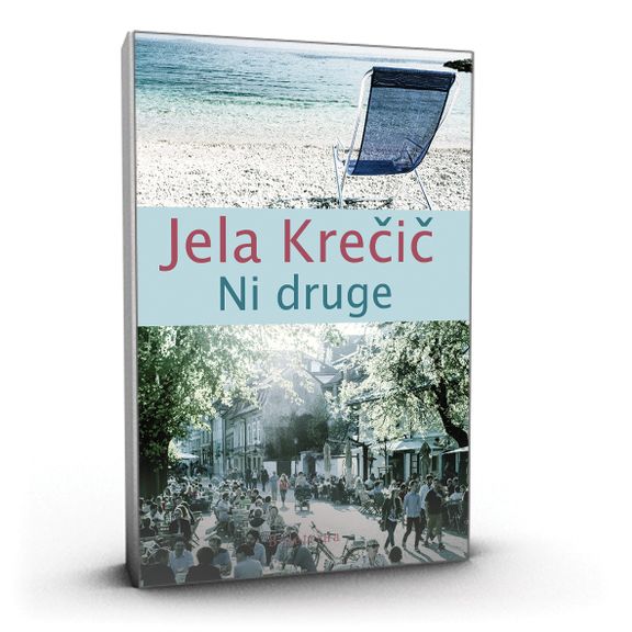 Beletrina Publishing Institute, Jela Krečic - Ni druge, 2015