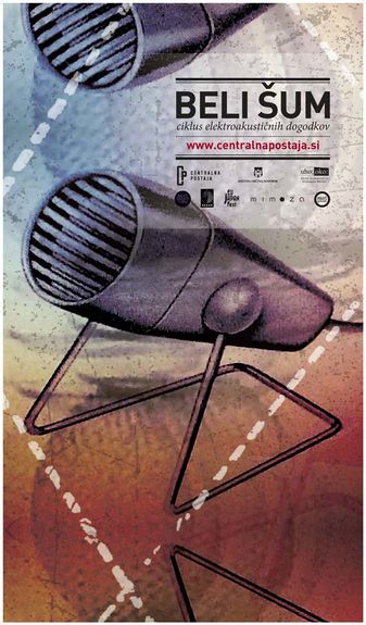 Poster for Beli šum, a live (electronic) music series held at Centralna postaja